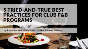 5 Tried-and-True Best Practices for Club F&B Programs